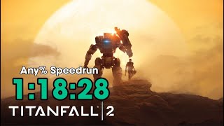 [World Record] Titanfall 2 Any% Speedrun in 1:18:28