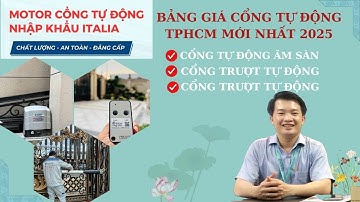 Bảng giá cổng tự động TP HCM 2025 motor cổng âm sàn, tay đòn trượt [cổng tự động New Day]|0833983399