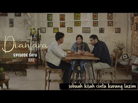 sebuah Webseries - Diantara episode 1
