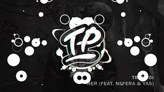 TroyBoi feat. Nefera & YAS - Her [Album Left is Right]