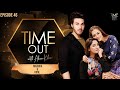 Mathira & Rose | Time Out with Ahsan Khan | Full Episode 46 | Express TV | IAB1O