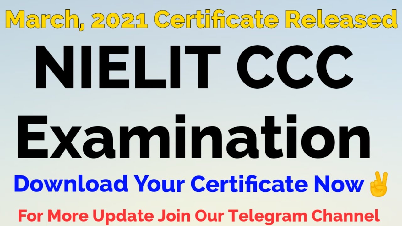 March, 2021 CCC Examination | Certificate | Released By. NIELIT