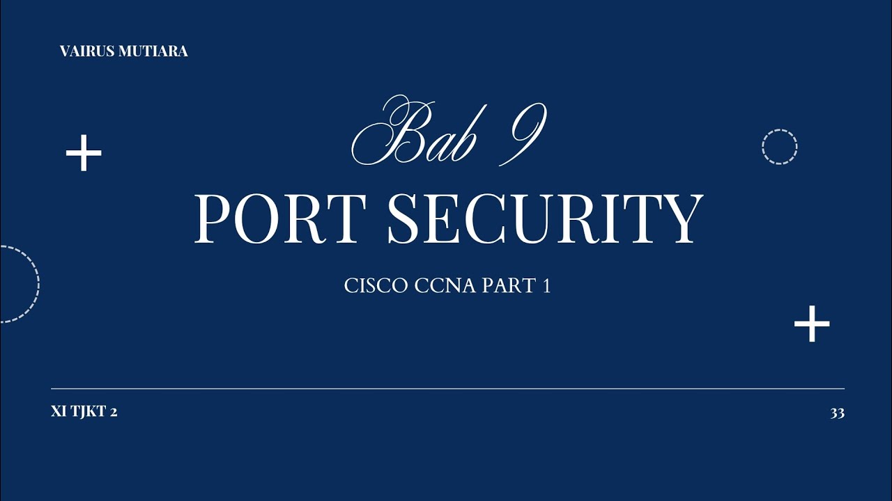 CISCO CCNA PART 1 || PORT SECURITY || BAB 9