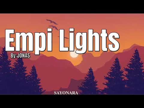 EMPILIGHTS - JONAS (Lyrics)