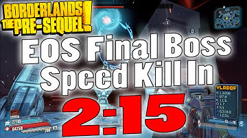 Borderlands: The Pre-Sequel | Lvl 72 EOS Final Boss Speed Kill In 2:15