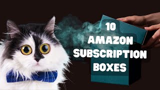 10 Must have Amazon Subscription Boxes