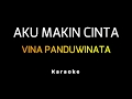Download Lagu Vina Panduwinata - Aku Makin Cinta (Karaoke)
