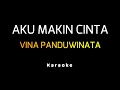 Vina Panduwinata - Aku Makin Cinta (Karaoke)