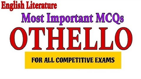 othello by william shakespeare mcq questions | othello mcq questions | othello mcq question answer