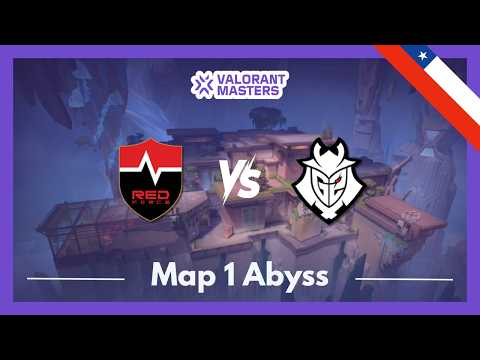 NS vs G2 | VCT Masters Santiago | Map 1 Abyss