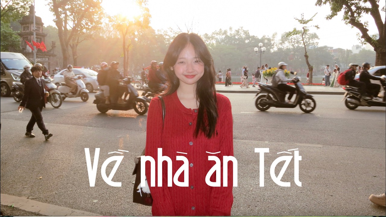 17 TIẾNG VỀ VIÊT NAM ĐÓN TẾT VỚI GIA ĐÌNH I HELLONHIDAY