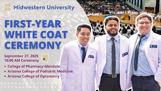 White Coat Ceremony #2 | September 27, 2025 | Midwestern University | Glendale, AZ