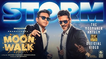 Storm - The Moonwalk Anthem - 8K Official Video | AR Rahman | Prabhudeva | Manoj NS | Moonwalk Movie