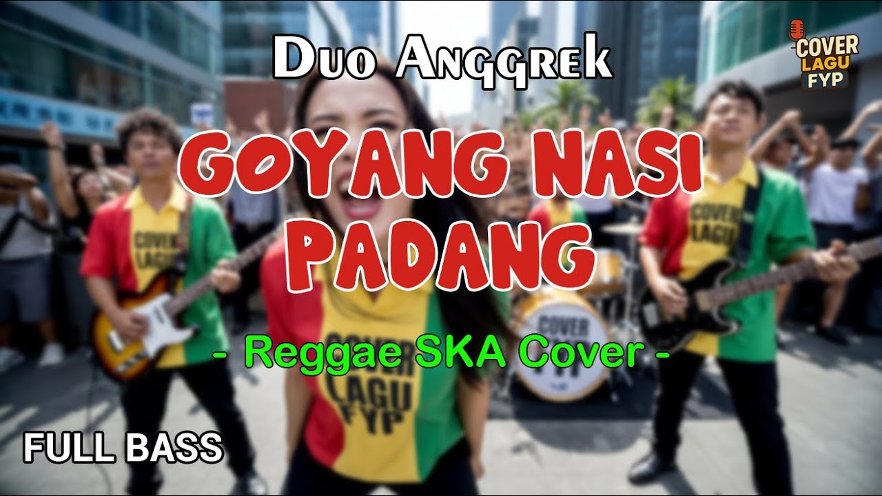 Duo Anggrek - Goyang Nasi Padang (Reggae Cover) || Full Bass
