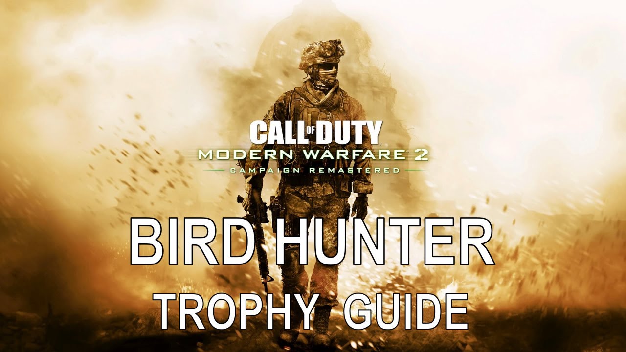 Modern Warfare 2 Remastered - Bird Hunter Trophy Guide (MW2 Remastered Bird Hunter Guide)