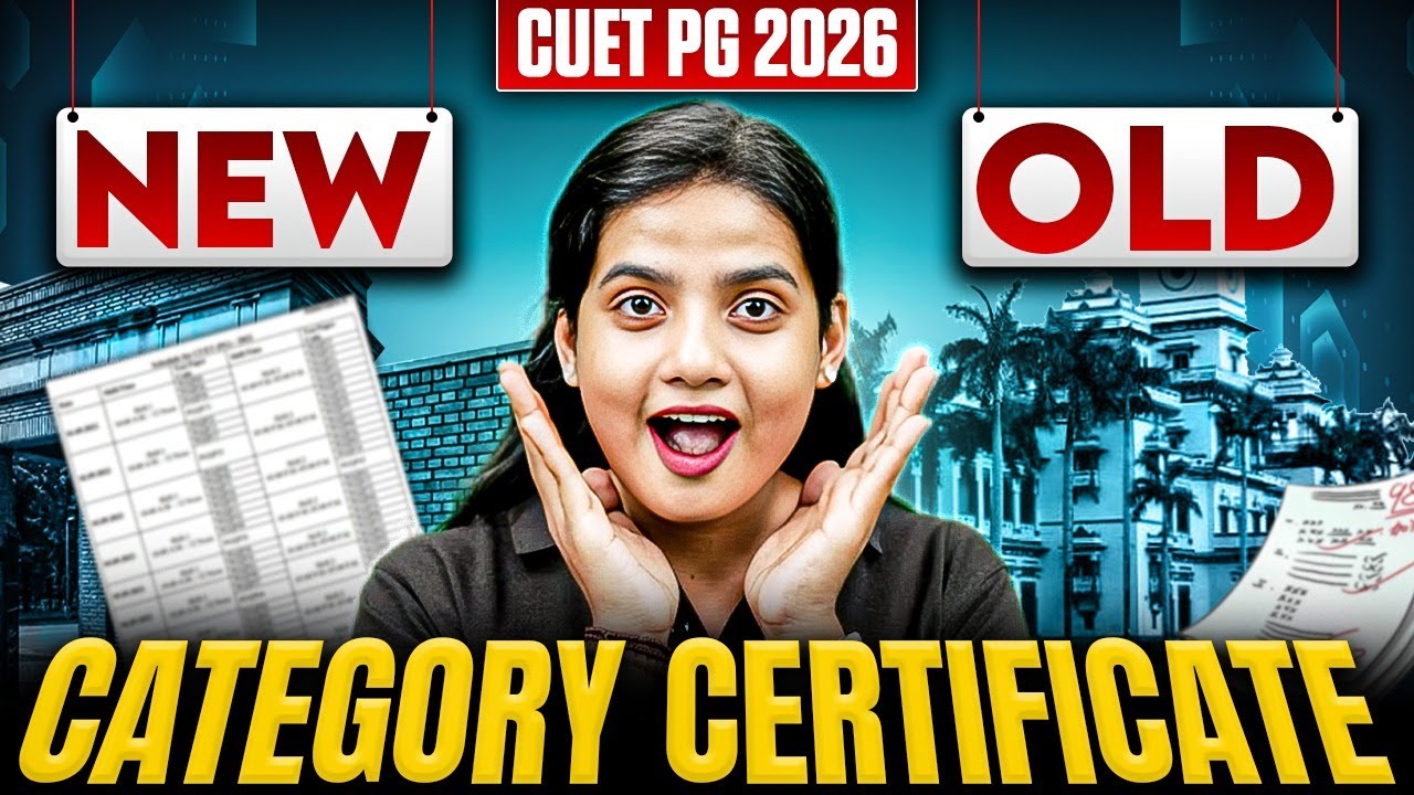 CUET PG 2026 Category Certificate | New vs Old Certificate Confusion Clear | NTA CUET PG 2026