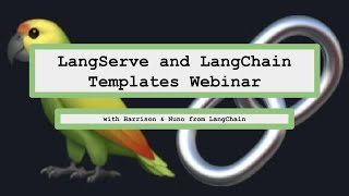 LangServe and LangChain Templates Webinar