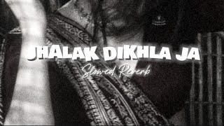 Jhalak Dikhla Ja (Slowed   Reverb) - A Hazy Club Memory