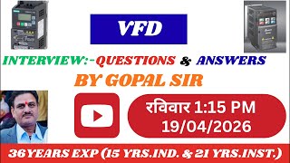 Vfd Interview Questions & Answers By Gopal Sir