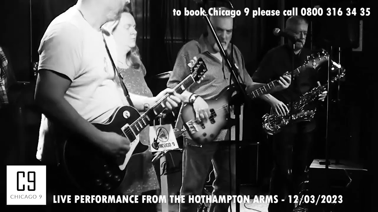 Chicago 9 live performance from The Hothampton Arms  "All Your Love  (I Miss Loving)" 12/03/2023