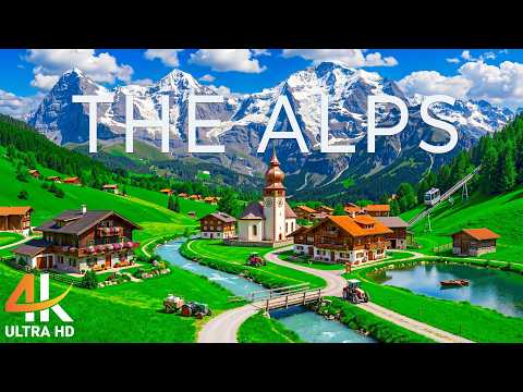 The Alps 4K | Alpine Wonders – Swiss Alps, Dolomites, Mountain Villages & Relaxing Music