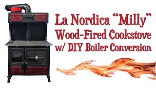 La Nordica Milly Wood-Fired Cookstove with DIY Boiler Conversion for Household Water Heating
