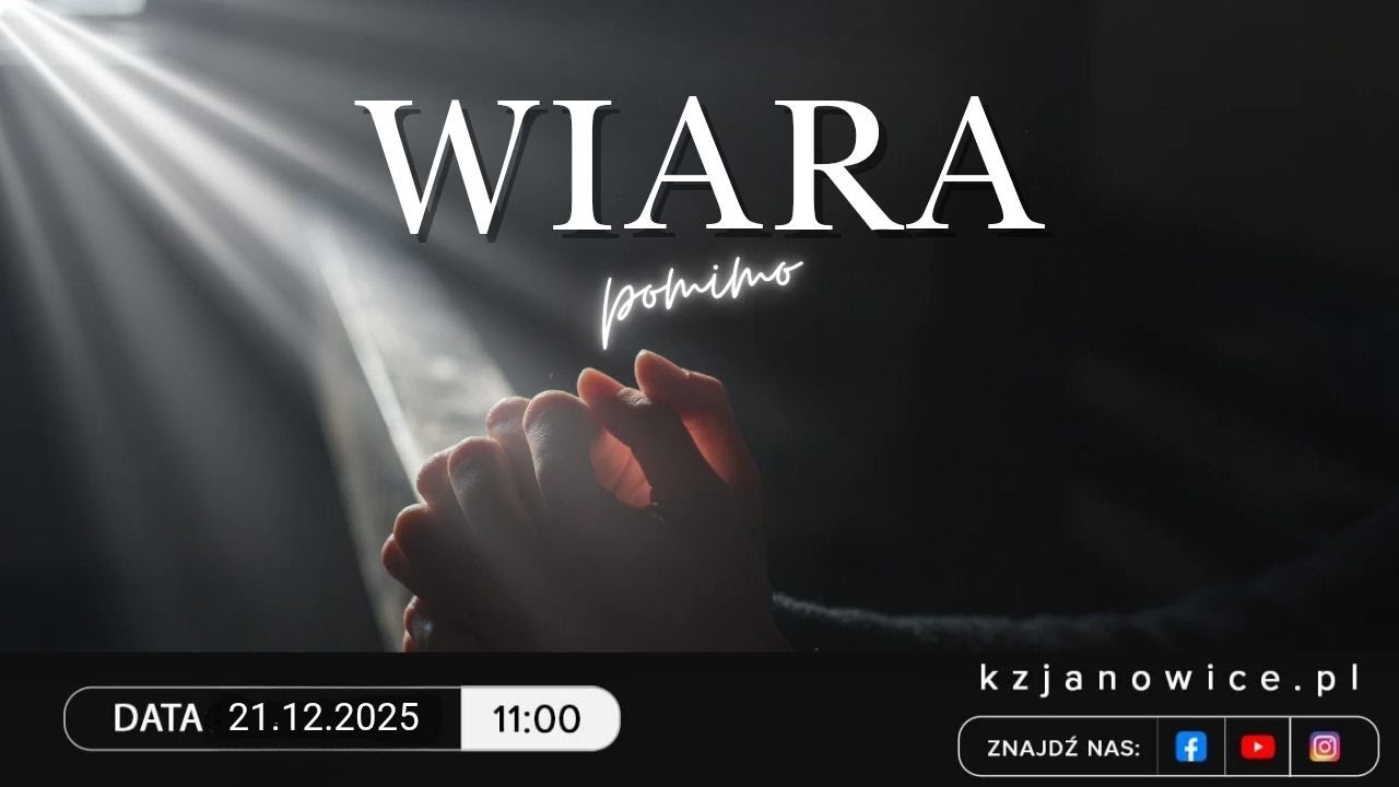 WIARA pomimo | Oksana Wasilewska | 21.12.2025r.