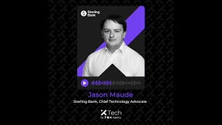 FinTech's future with Starling Bank's Jason Maude Wealth