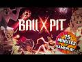 15 Minutes of Ball x Pit