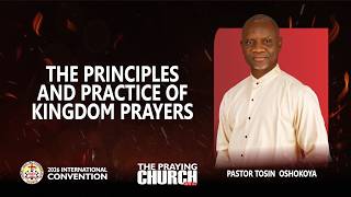 THE PRINCIPLES AND PRACTICE OF KINGDOM PRAYERS
