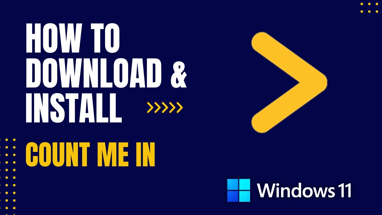 How to Download and Install Count Me In For Windows