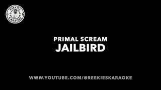 Primal Scream | Jailbird | Karaoke