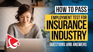 Insurance Industry Employment Assessment Test Explained!