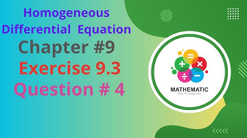 Homogeneous differential equation chapter #9 Exercise 9.3 Question  # 4 subscribe my channel