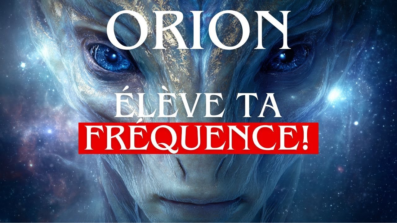Voyage sonore galactique pour vibrer Haut et s'élever en conscience - Orion