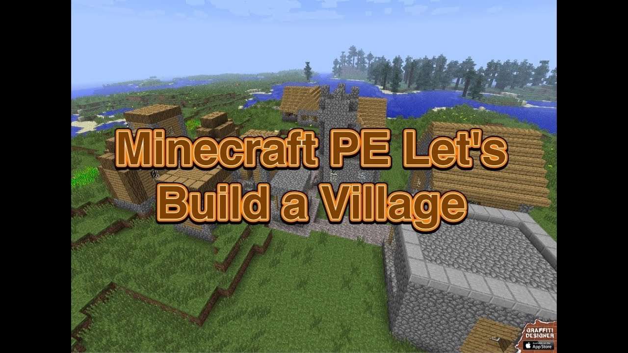 Minecraft Pocket Edition let's Build a Village episode 10 YouTube