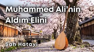 Muhammed Ali’nin Aldım Elini, Şah Hatayi, Yorum: Cem Eren, Kyoto - Japan, Sazlı Yolcu
