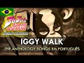 JOJO&#39;S BIZARRE ADVENTURE - Iggy Walk em Português (The Anthology Songs) || MigMusic