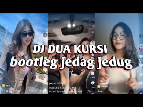 DJ DUA KURSI BOOTLEG JEDAG JEDUG