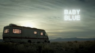 Breaking Bad - Baby Blue 4K Edit