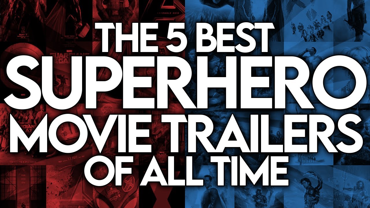 What is the best superhero movie trailer of all time?