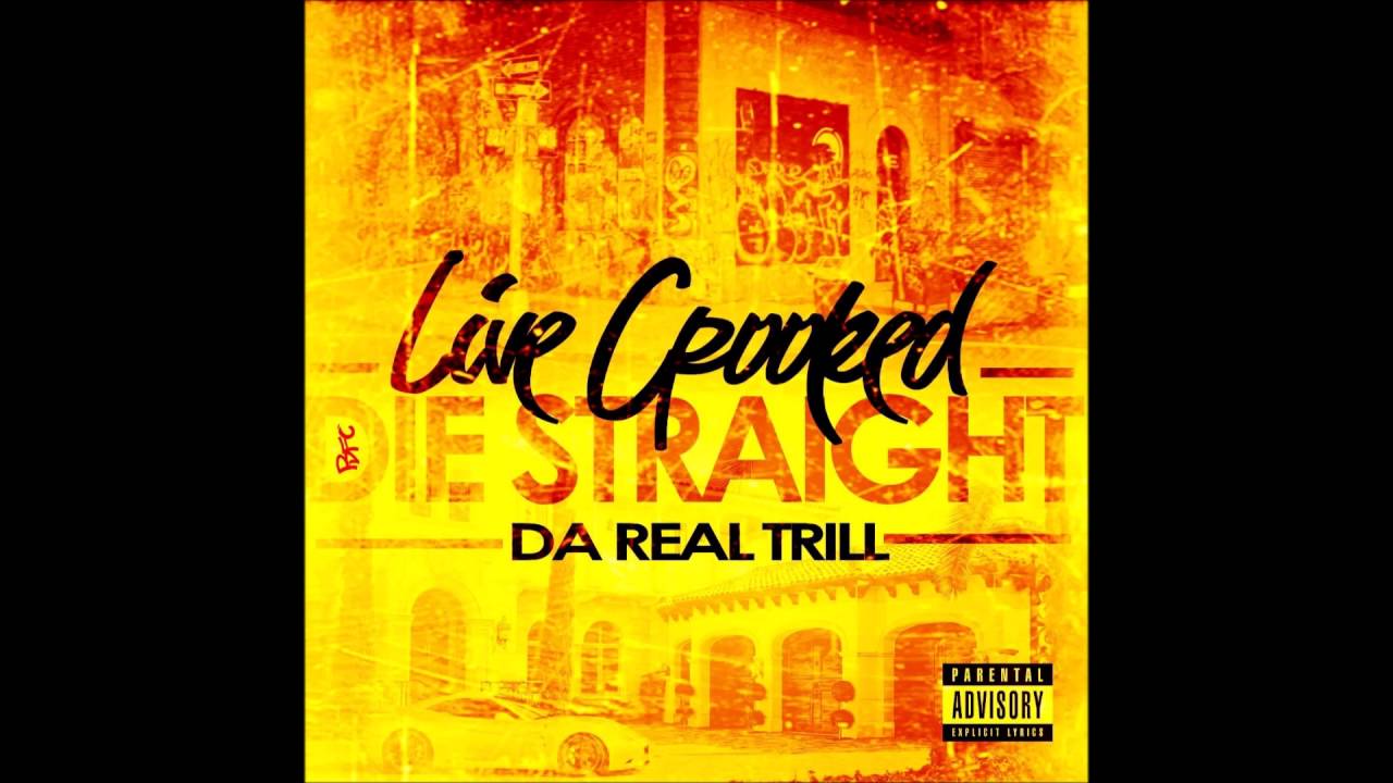 DA REAL TRILL   GET OUTCHA FEELINS