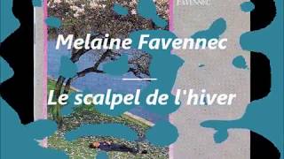 Play video: Melaine Favennec -  Le scalpel de l'hiver
