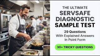Try this ultimate ServSafe diagnostic sample test with 29 questions and detailed explanations today.