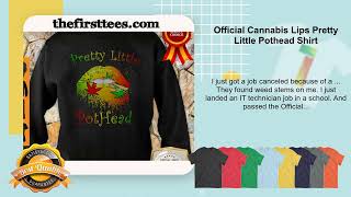 Official Cannabis Lips Pretty Little Pothead Shirt
