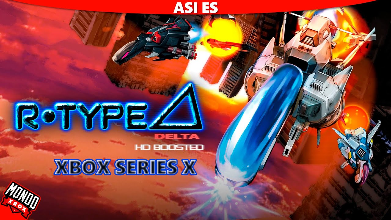 4K HDR Asi es R-Type Delta HD Boosted en Xbox Series X