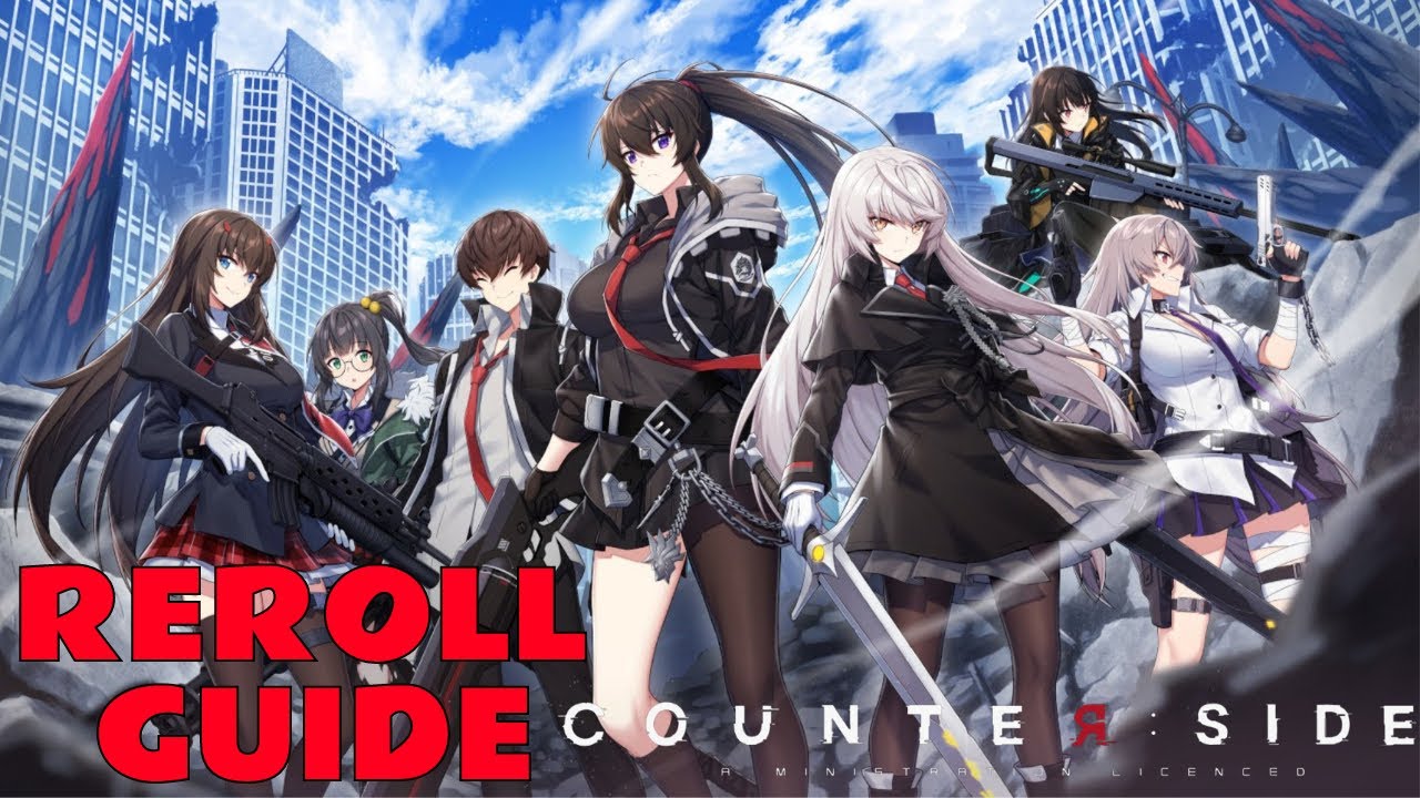 HOW TO REROLL AND WHO YOU SHOULD BE LOOKING FOR! REROLL GUIDE FOR GLOBAL! (Counter:Side)