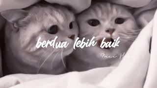 berdua lebih baik - acha septriasa || speed up