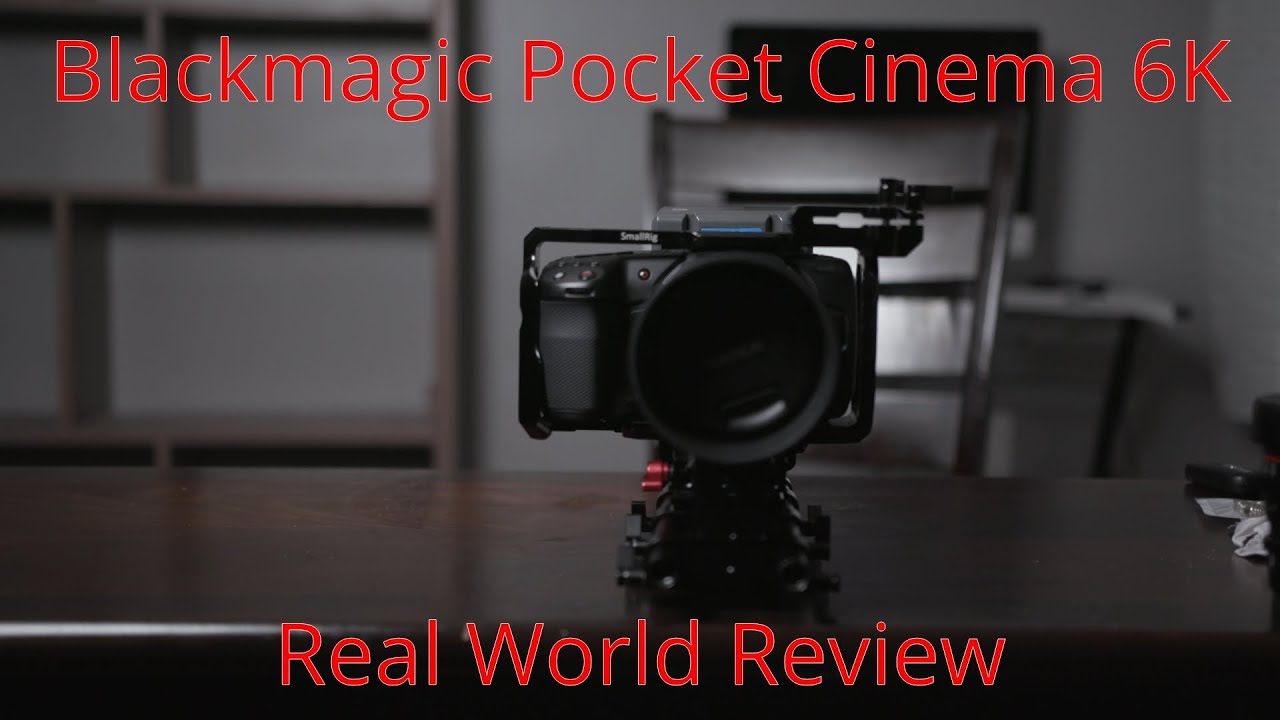 Blackmagic Pocket Cinema Camera 6K | Real World Review