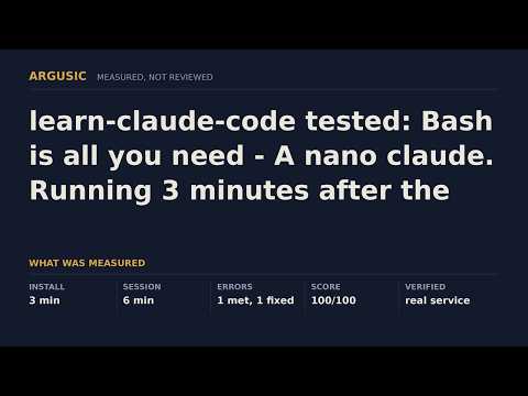 learn-claude-code tested: Bash is all you need - A nano claude. Running 3 minutes after the clone.